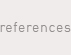 Request References